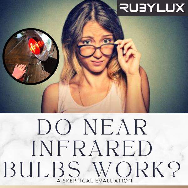 Do Near Infrared Bulbs Work? Always Stay Skeptical